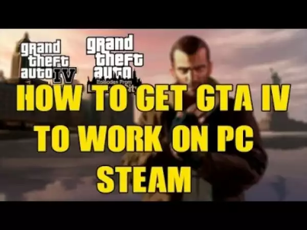 Video: How To Get Gta Iv And Episodes From Librety City To Work On Windows From 7 10 EASY